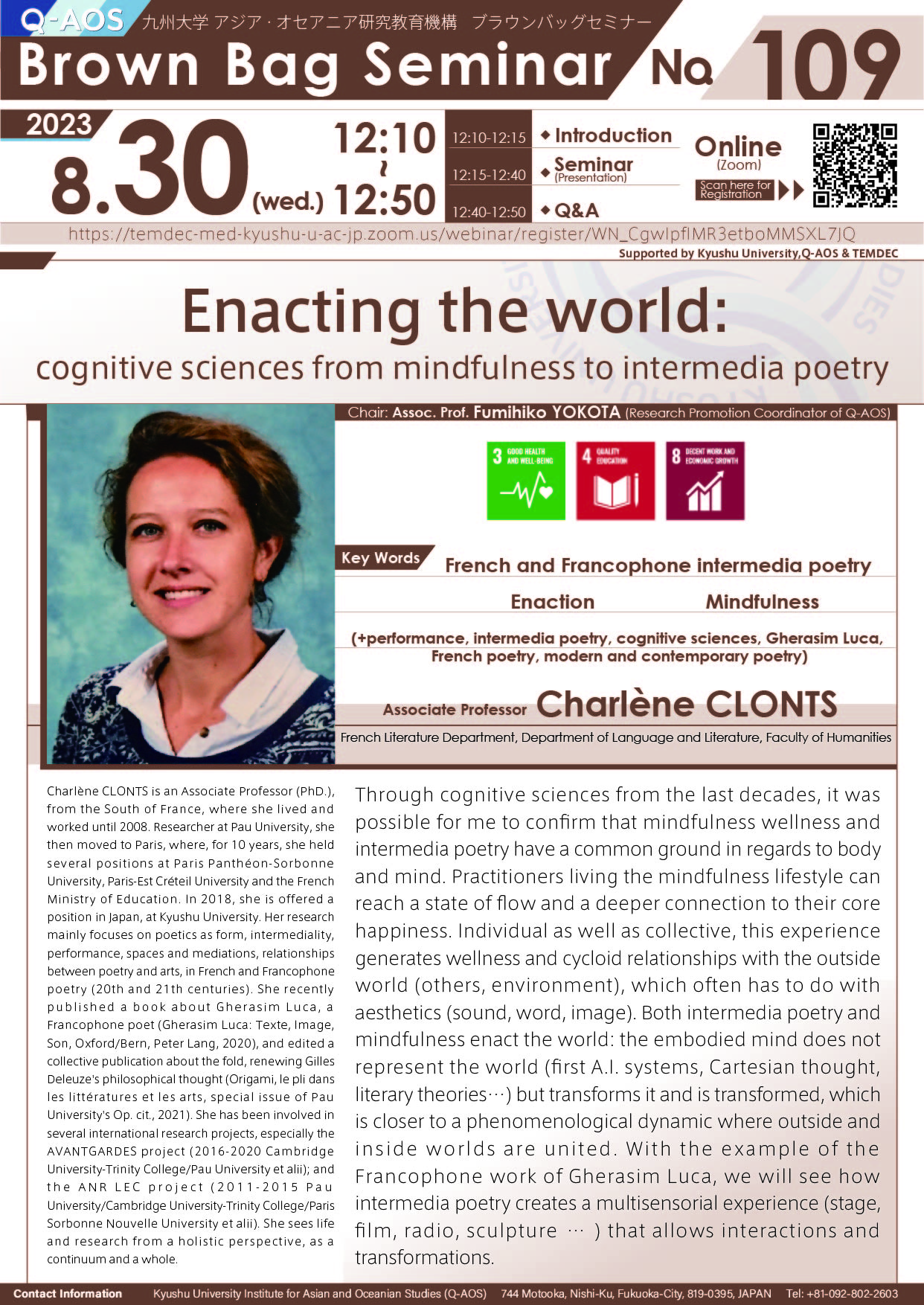 Q-AOS Brown Bag Seminar Series The 109th Seminar “Enacting the world: cognitive sciences from mindfulness to intermedia poetry”