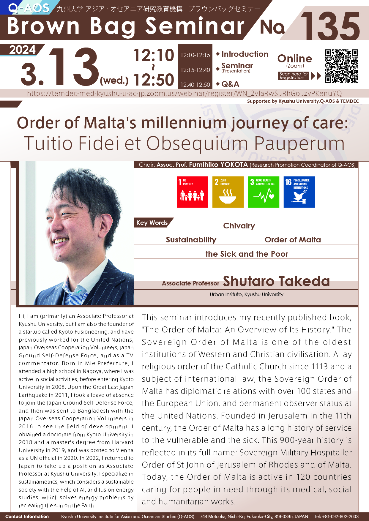 Q-AOS Brown Bag Seminar Series The 135th Seminar “Order of Malta's millennium journey of care: Tuitio Fidei et Obsequium Pauperum”