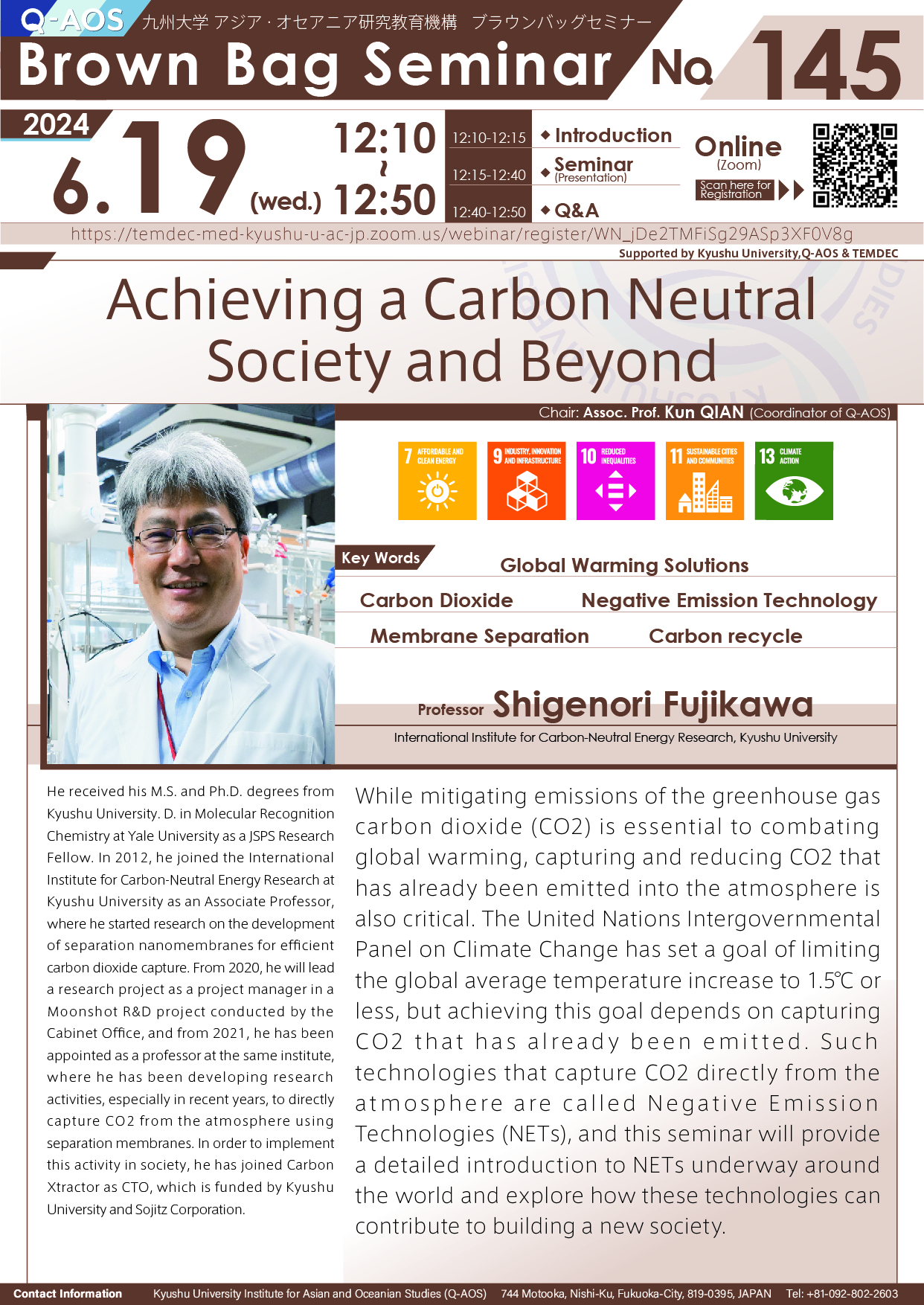 Q-AOS Brown Bag Seminar Series The 145th Seminar “Achieving a Carbon Neutral Society and Beyond”