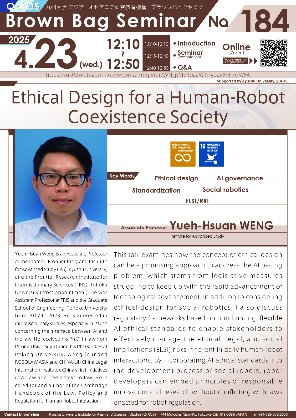 Q-AOS Brown Bag Seminar Series The 184th Seminar “Ethical Design for a Human-Robot Coexistence Society”
