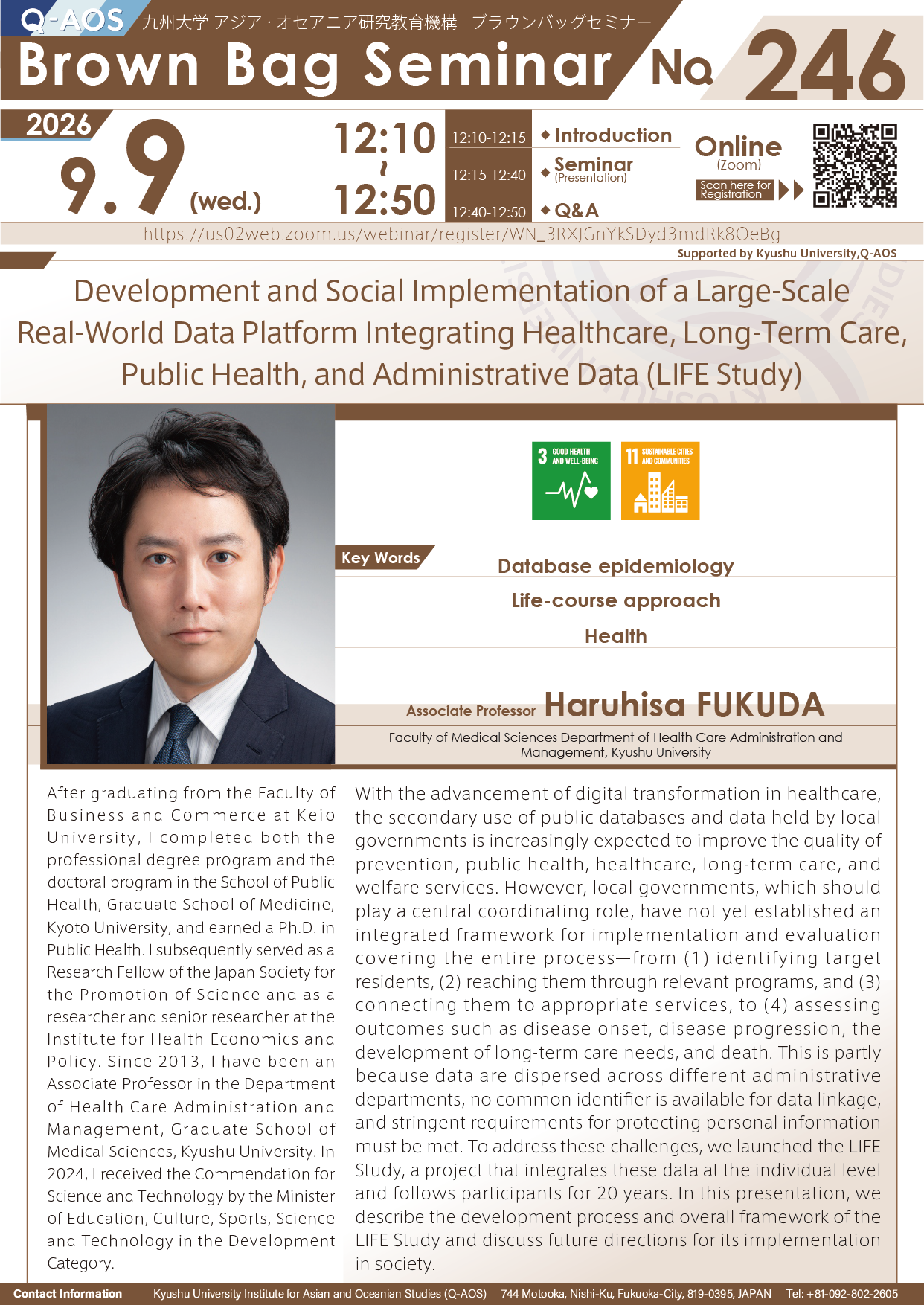 Q-AOS Brown Bag Seminar Series The 246th Seminar “Development and Social Implementation of a Large-Scale Real-World Data Platform Integrating Healthcare, Long-Term Care, Public Health, and Administrative Data (LIFE Study)”
