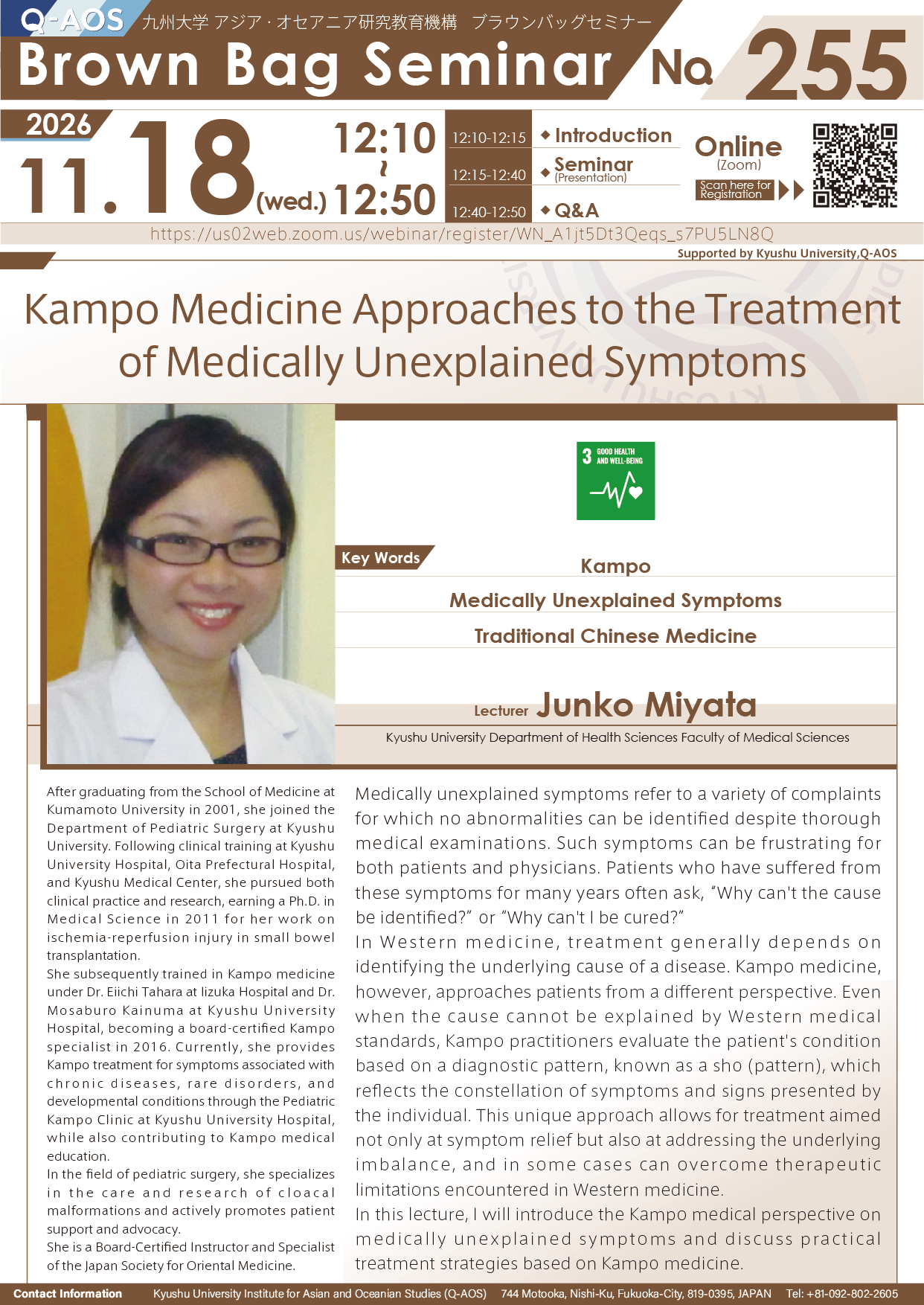 Q-AOS Brown Bag Seminar Series The 255th Seminar “Kampo Medicine Approaches to the Treatment of Medically Unexplained Symptoms”