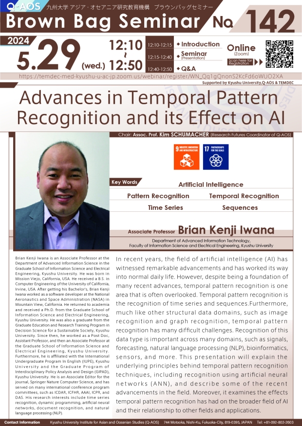 Q-AOS Brown Bag Seminar Series The 142th Seminar “Advances in Temporal Pattern Recognition and its Effect on AI”