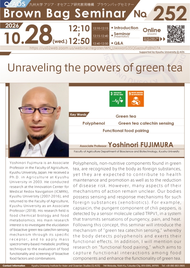 Q-AOS Brown Bag Seminar Series The 252nd Seminar “Unraveling the powers of  green tea”